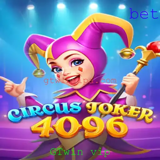 CircusJoker4096: Descubra o Jogo Revolucionário com a Palavra-Chave GTwin vip